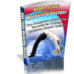 High Ticket Marketing Secrets
